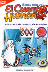Érase una vez… El Cuerpo Humano